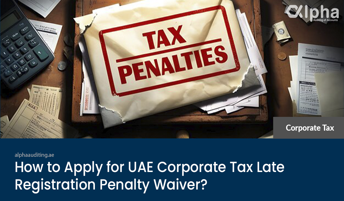 UAE Corporate Tax Late Registration Penalty Waiver