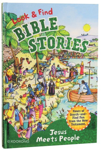 Look & Find Bible Stories - Jesus Meets People Board Book - The Christian Shop