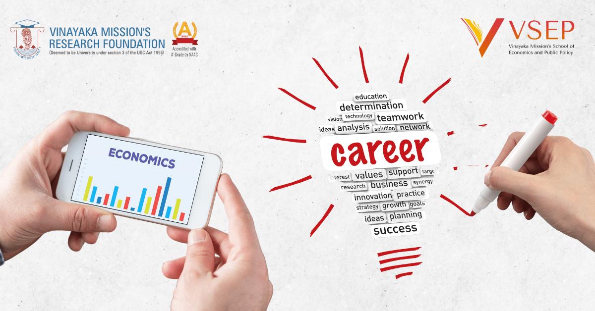 Why Vinayaka Mission’s School of Economics and Public Policy is the Ideal Place to Study Economics – Blog