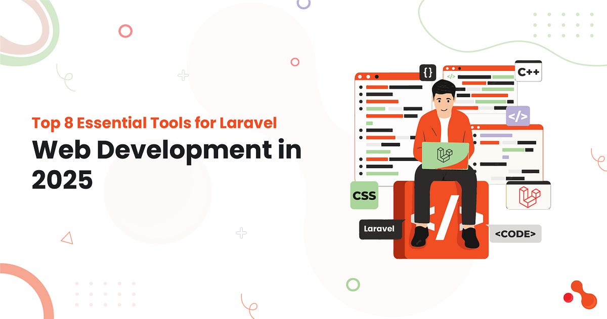 Top 8 Essential Tools for Laravel Web Development in 2025 | by Mukesh Ram | May, 2025 | Medium