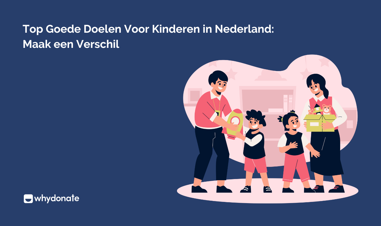 Top Goede Doelen Voor Kinderen | Maak Een Verschil | WhyDonate