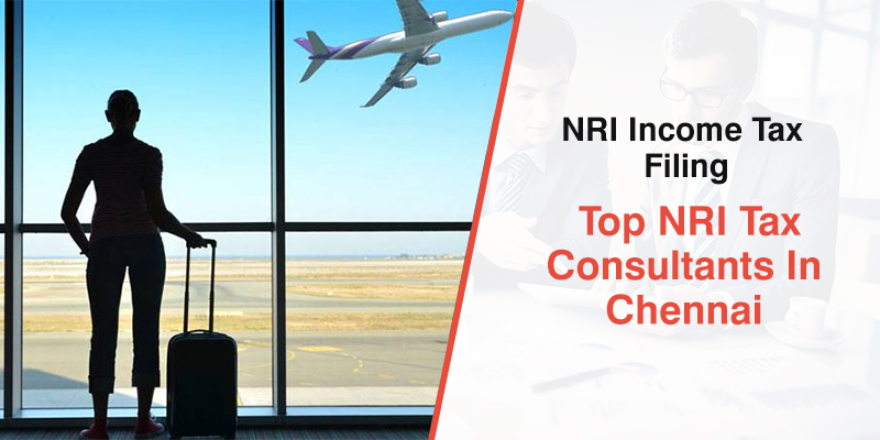 Expert NRI Tax Consultant in Chennai