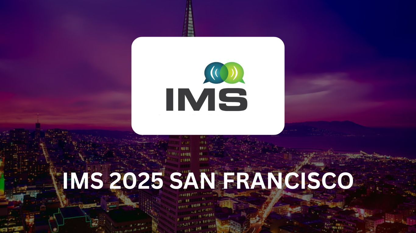 IMS 2025 San Francisco | 15-20 June