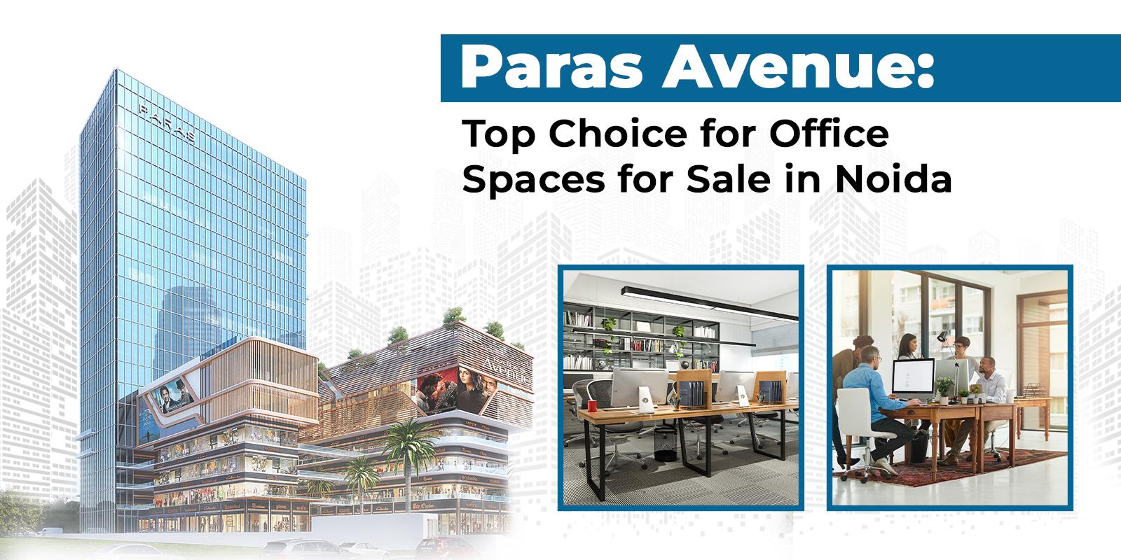 Office Space For Sale In Noida | Paras Avenue