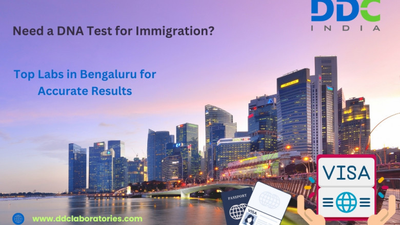 Simplifying Immigration with DNA Testing Services in Bengaluru | Times Square Reporter