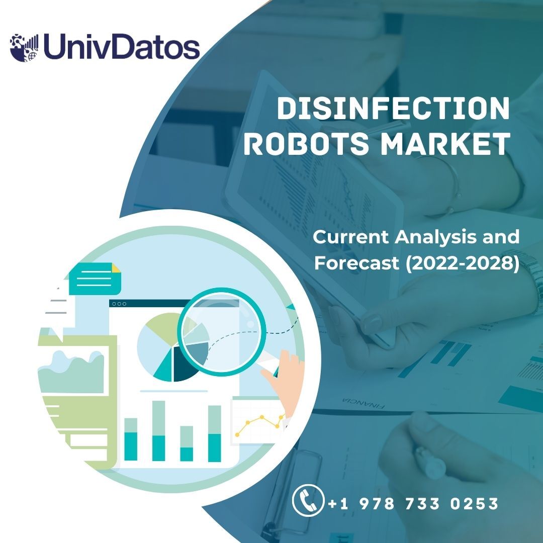 Disinfection Robots Market Size, Share, Growth Trends & Forecast (2022-2028)