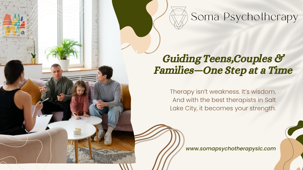 The Best Therapists in Salt Lake City for Teens, Couples & Families | by Soma Psychotherapy | Jun, 2025 | Medium