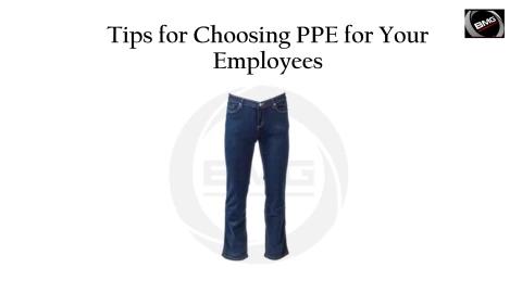 Tips for Choosing PPE for Your Employees