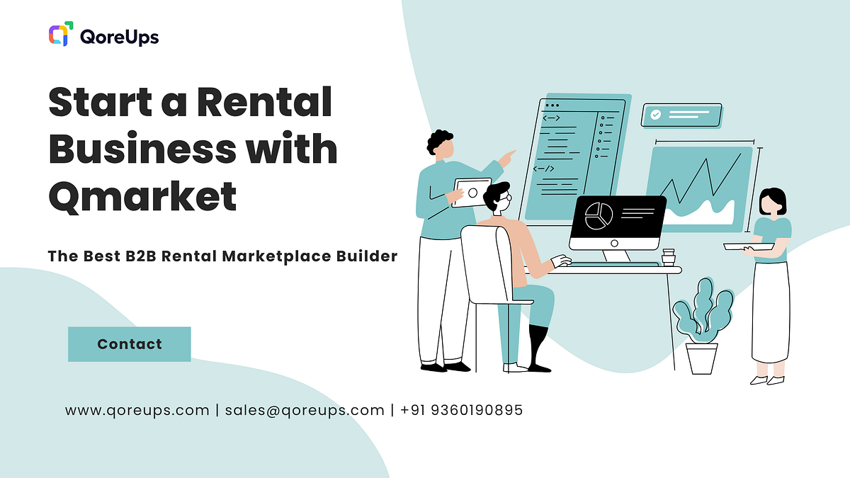 How to Start a Rental Business with Qmarket: The Best B2B Rental Marketplace Builder | Medium