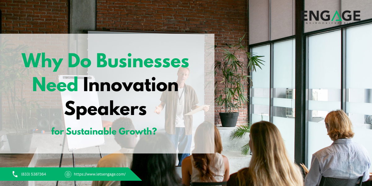 Why Do Businesses Need Innovation Speakers for Sustainable Growth? - Free Article Submission Sites List instant Approval - Post Your Article