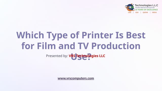 Which Type of Printer Is Best for Film and TV Production Use? | PPTX