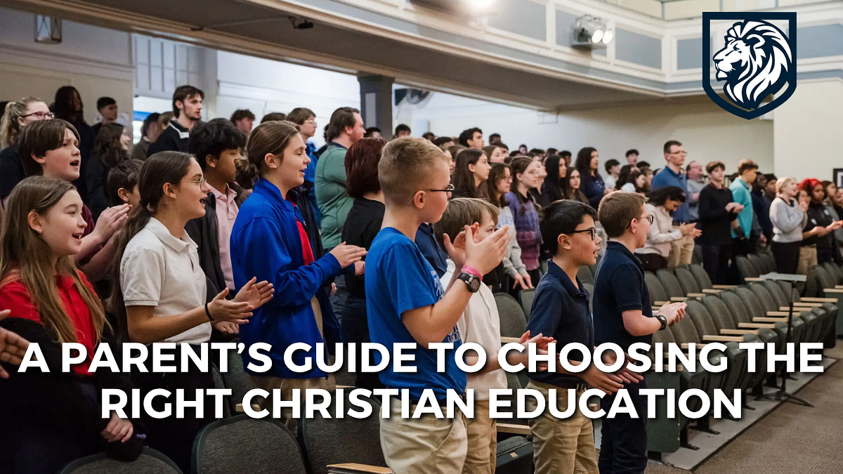 A Parent’s Guide to Choosing the Right Christian Education | by Legacy Classical Christian Academy | Aug, 2025 | Medium