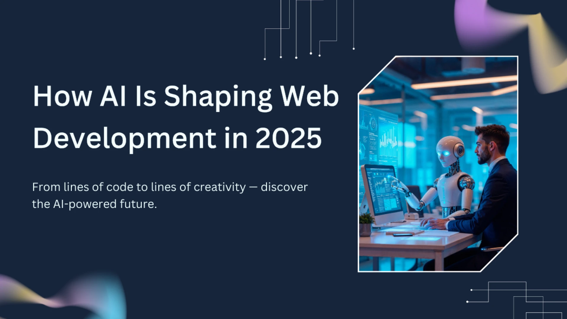 From Code to Creativity: How AI Is Shaping Web Development in 2025 -  WriteUpCafe