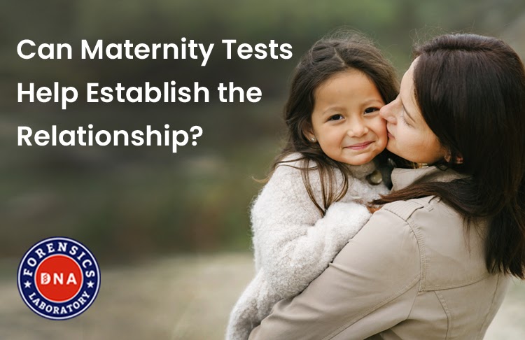 Understanding the Importance of a Legal Maternity DNA Test