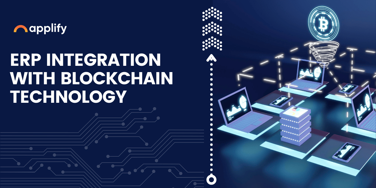 ERP Integration with Blockchain: Revolutionizing Business OperationsERP Integration with Blockchain: Revolutionizing Business Operations