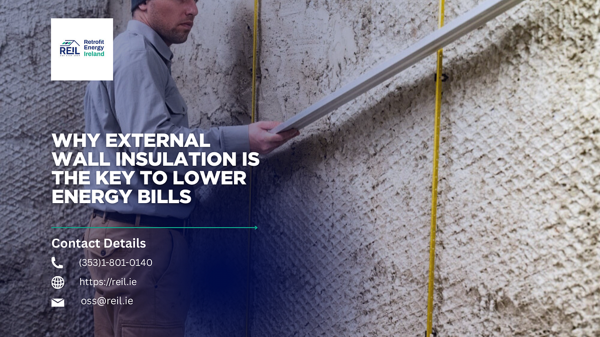Why External Wall Insulation Is the Key to Lower Energy Bills | by Janie Taylor | Aug, 2025 | Medium