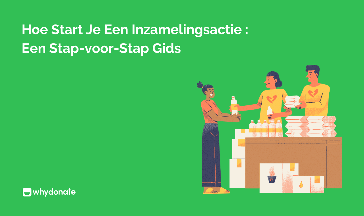 Hoe Start Een Inzamelingsactie Op WhyDonate +8 Tips