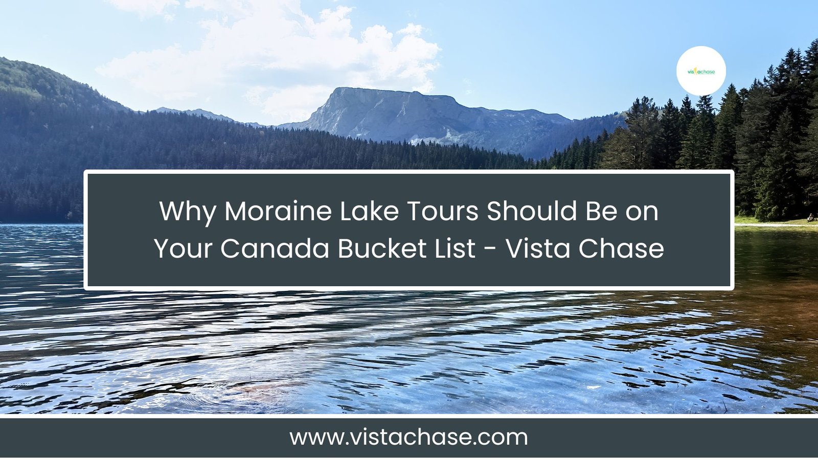 Why Moraine Lake Tours need to be on Your Canada Bucket List