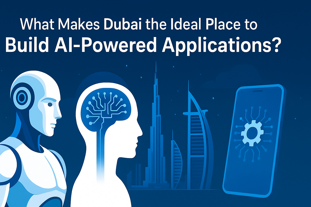 What Makes Dubai the Ideal Place to Build AI-Powered Applications? | by Nand Kis**** | Aug, 2025 | Medium