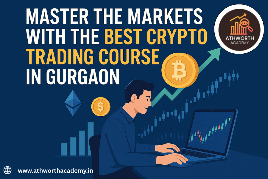 Master the Markets with the Best Crypto Trading Course in Gurgaon | by Athworthacademy | Sep, 2025 | Medium