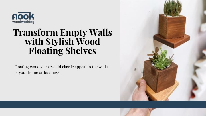 PPT - Transform Empty Walls with Stylish Wood Floating Shelves PowerPoint Presentation - ID:14491505
