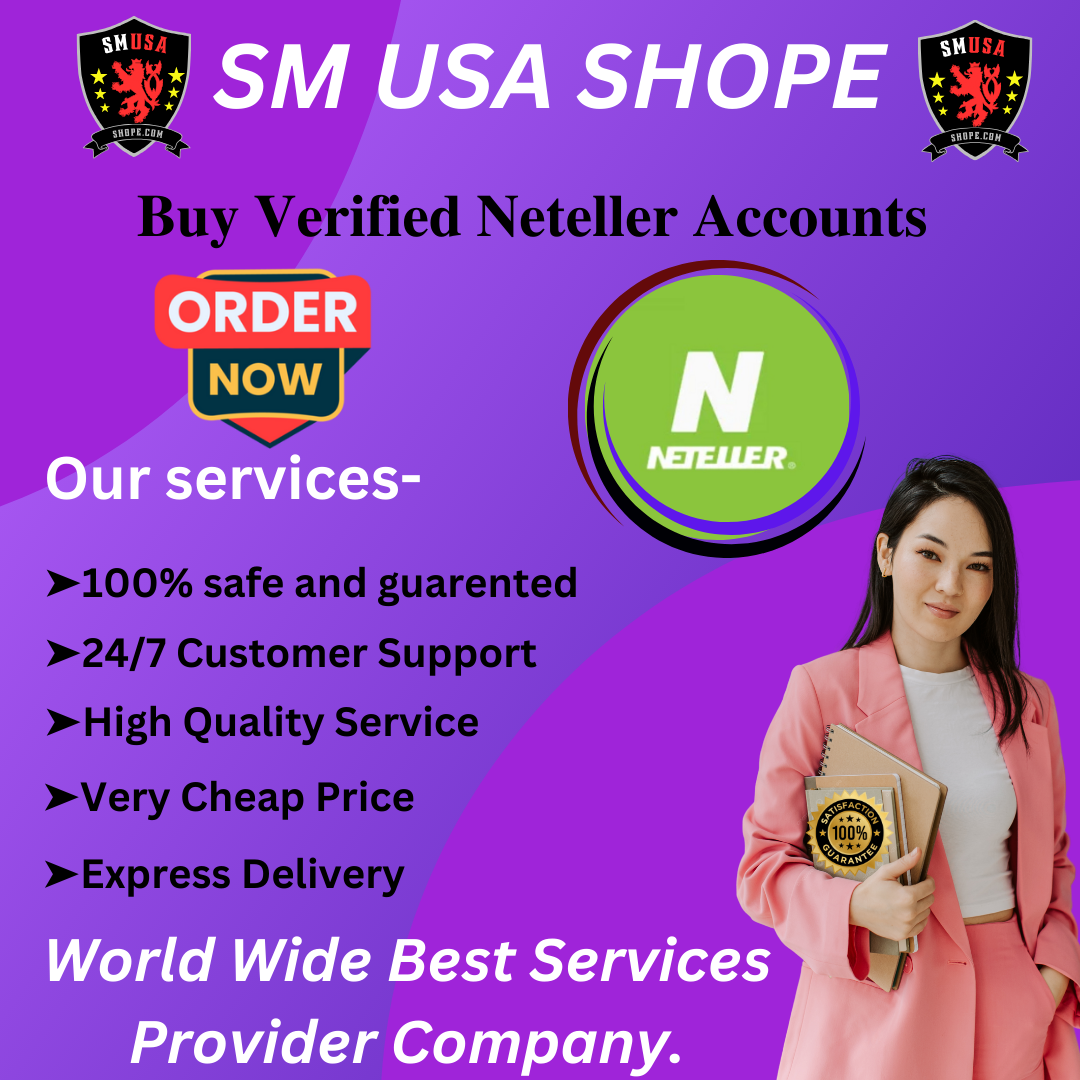 Buy Verified Neteller Accounts - 100% Safe, Real & Verified