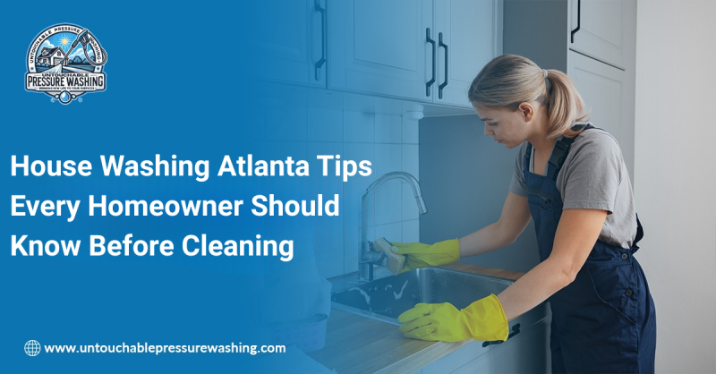House Washing Atlanta Tips Every Homeowner Should Know Before Cleaning : untouchablepw — LiveJournal