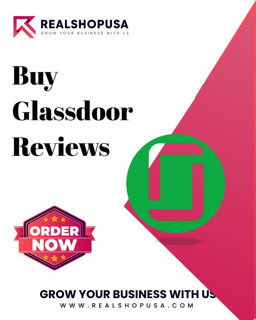 Buy Glassdoor Reviews 100% Safe Reviews-Real, Legit & Fast Delivery