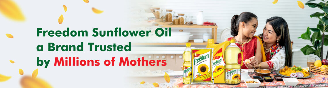 Freedom Sunflower Oil A Brand Trusted By Millions Of Mothers - Freedom Healthy Oil