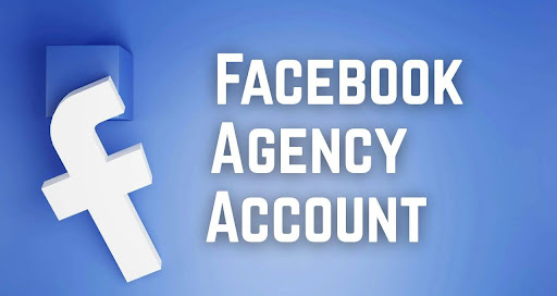 Facebook Agency Account: The Secret Weapon for High-Volume Advertisers - Tech Guest Posts - SIIT