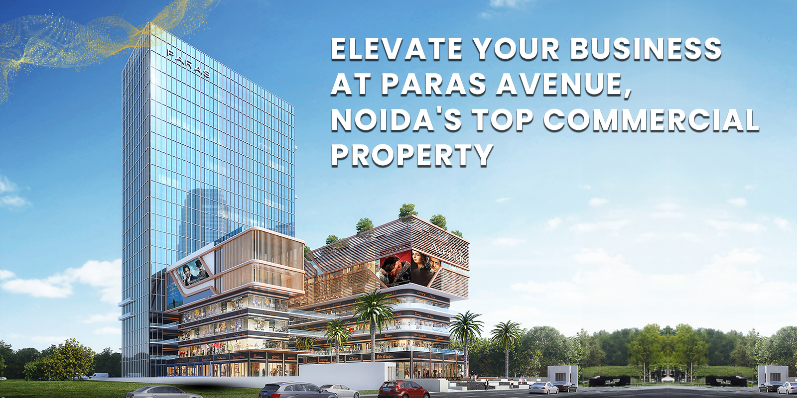 Best Commercial Property In Noida | Paras Avenue