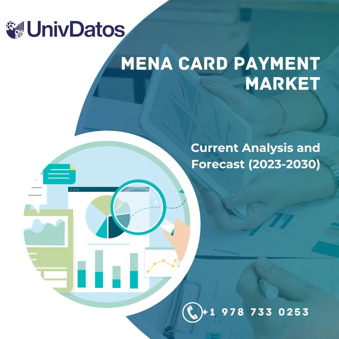 MENA Card Payment Market Size, Share, Growth & Forecast to 2030