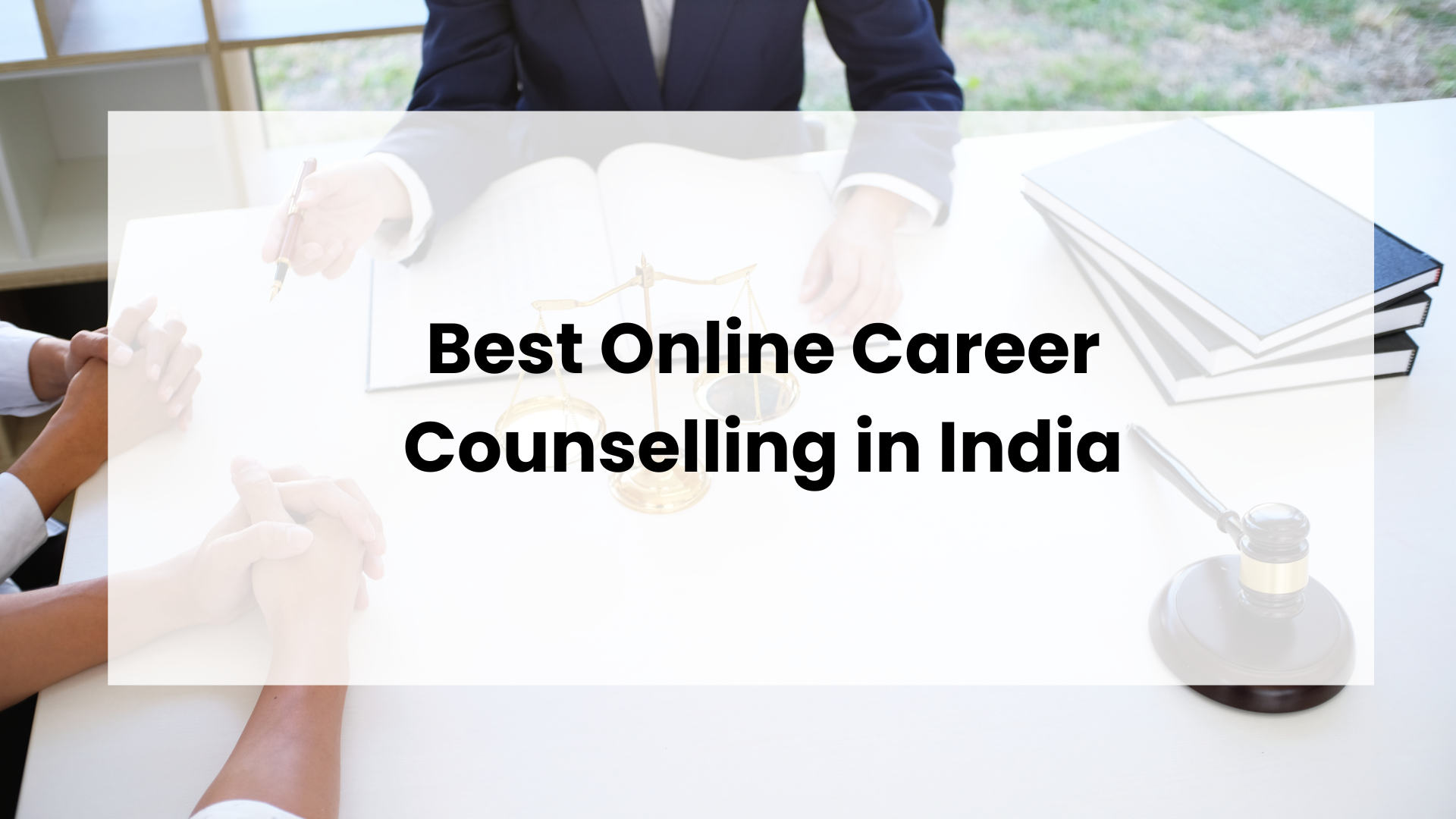 Step-by-Step Guide to the Best Online Career Counselling in India