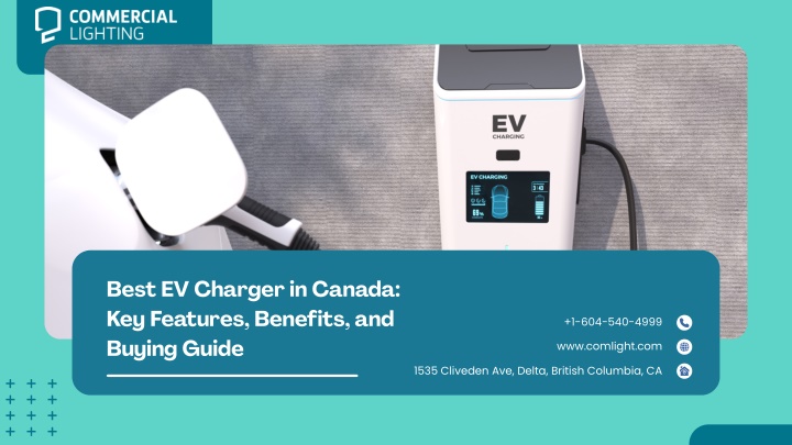 PPT - Best EV Charger in Canada: Key Features, Benefits, and Buying Guide PowerPoint Presentation - ID:14765644