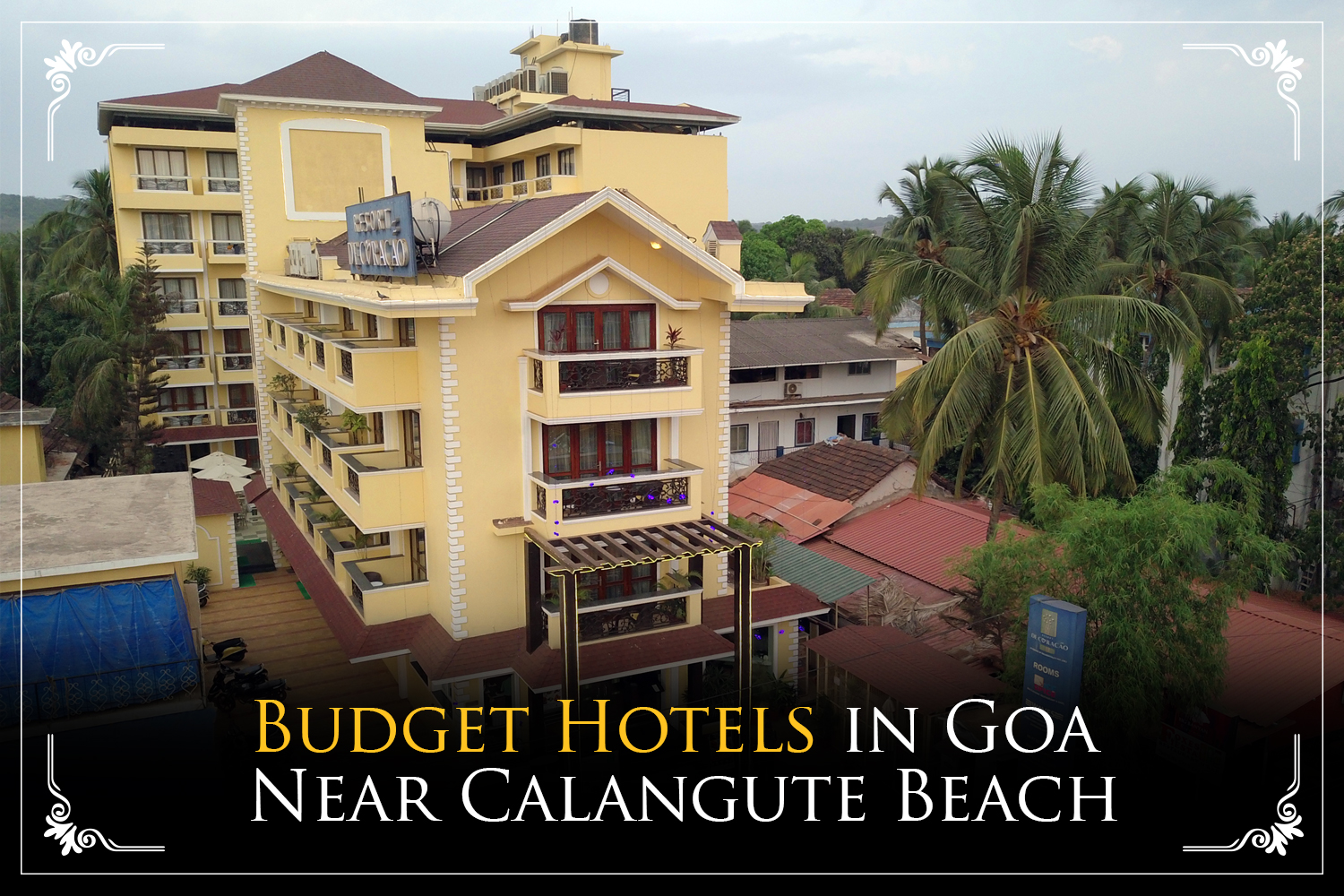 Best Budget Hotels in Goa Near Calangute Beach | ResortDeCoracao