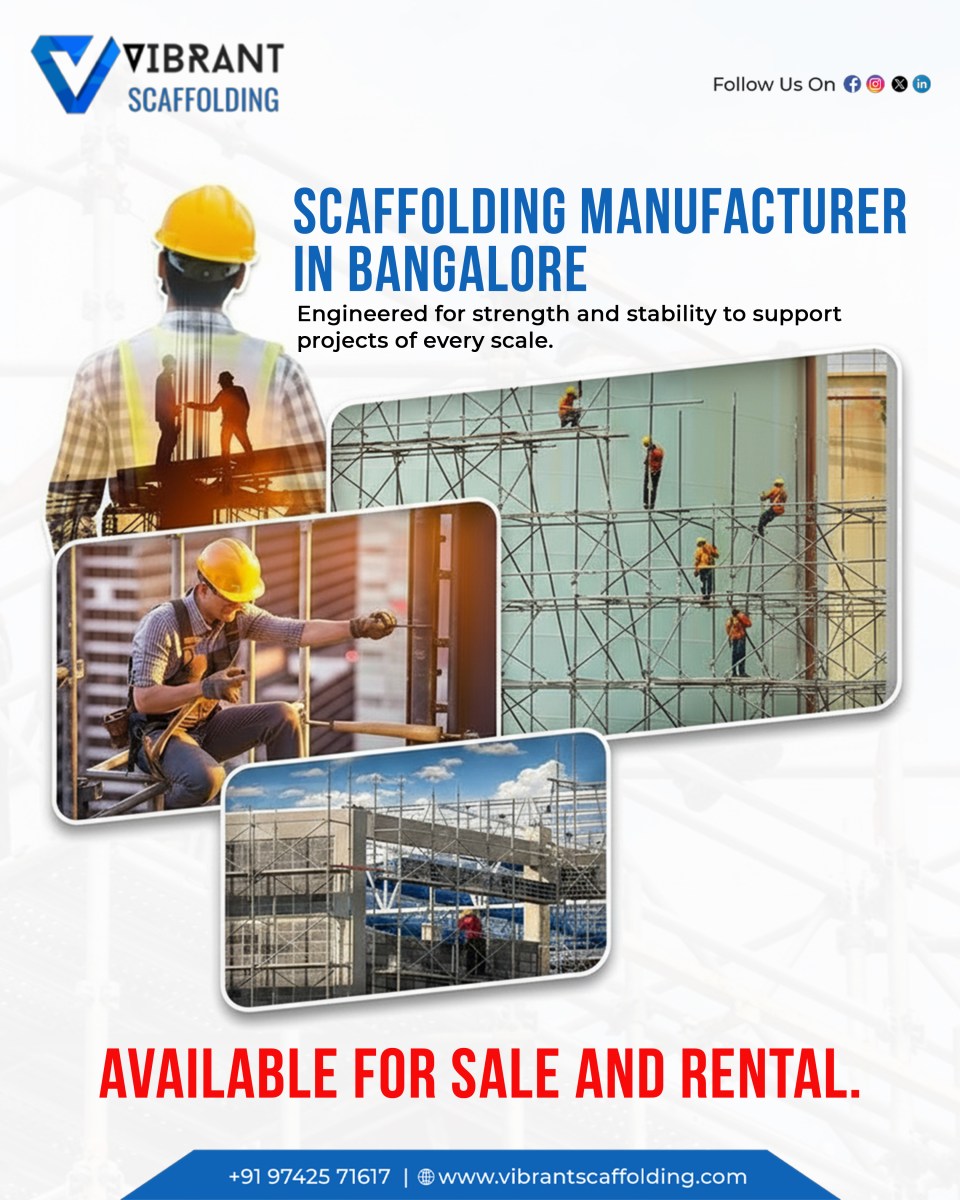 Top Advantages of Investing in Scaffolding in Bangalore – Vibrant Scaffolding
