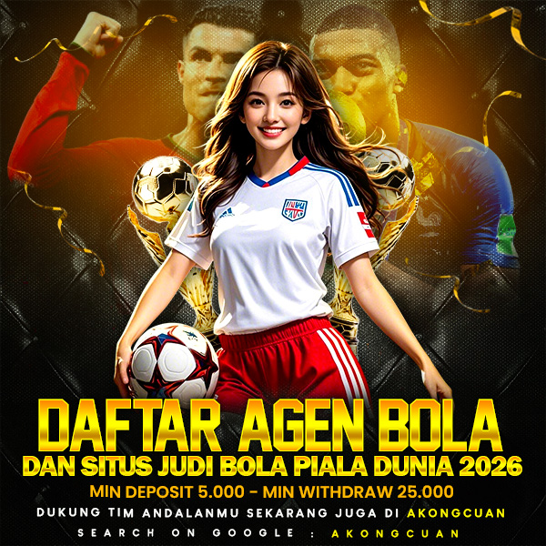 AkongCuan ⚽ Daftar Agen Bola & Situs Judi Bola Piala Dunia 2026