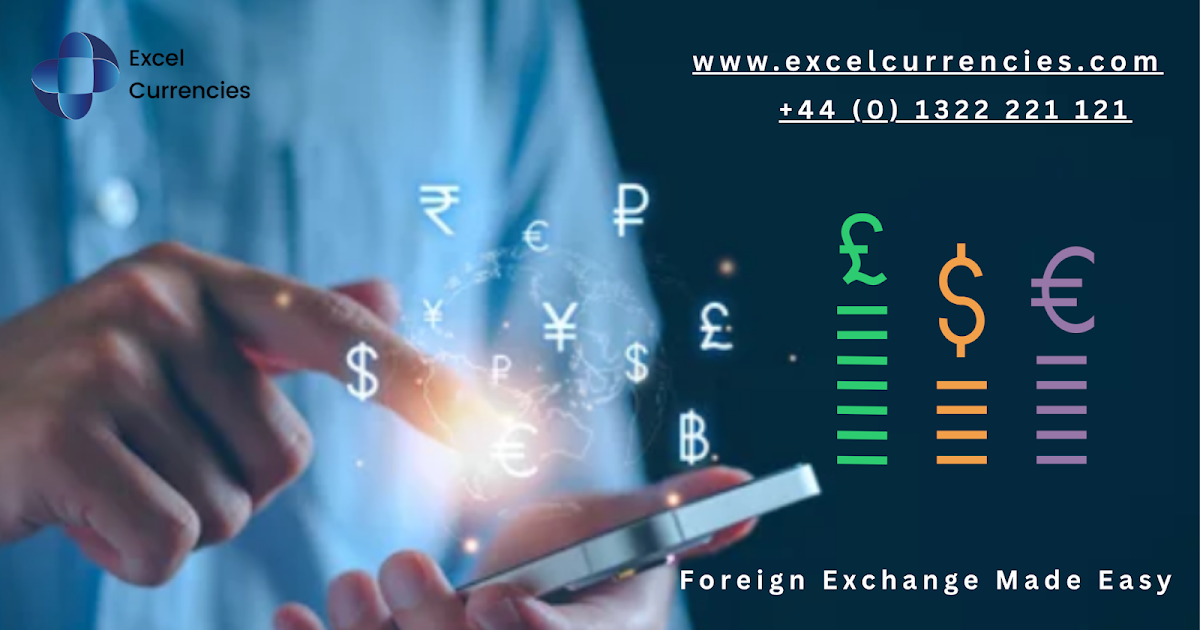 Excel Currencies: Your Trusted Partner in Secure Money Transfers and Forex Solutions