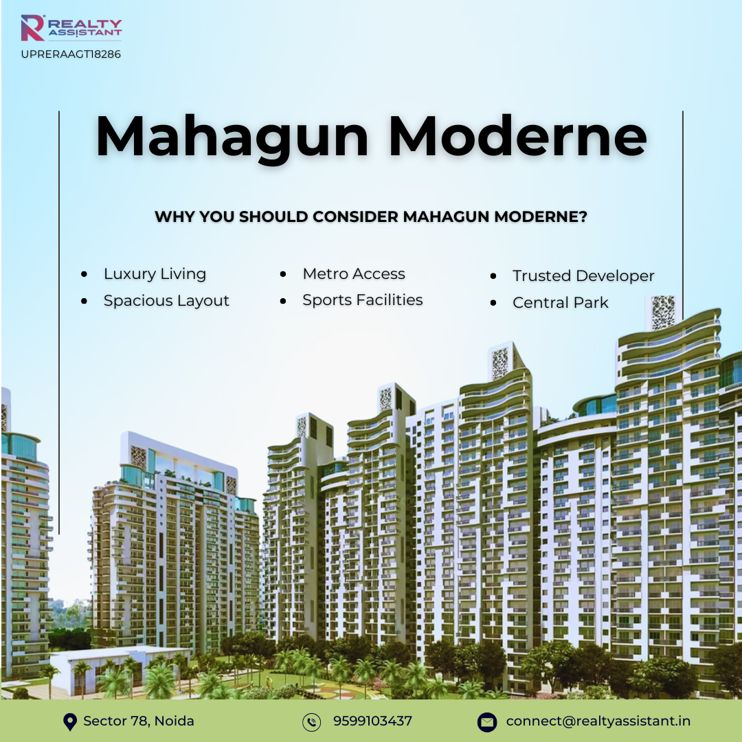Mahagun Moderne: A Detailed Look at Luxury Living in Sector 78, Noida – Realty Assistant