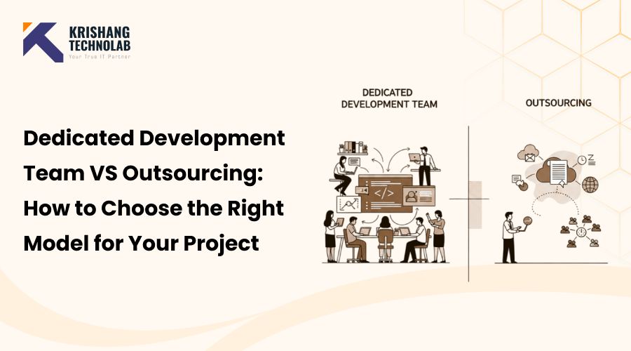 Dedicated Development Team VS Outsourcing: Which to Choose