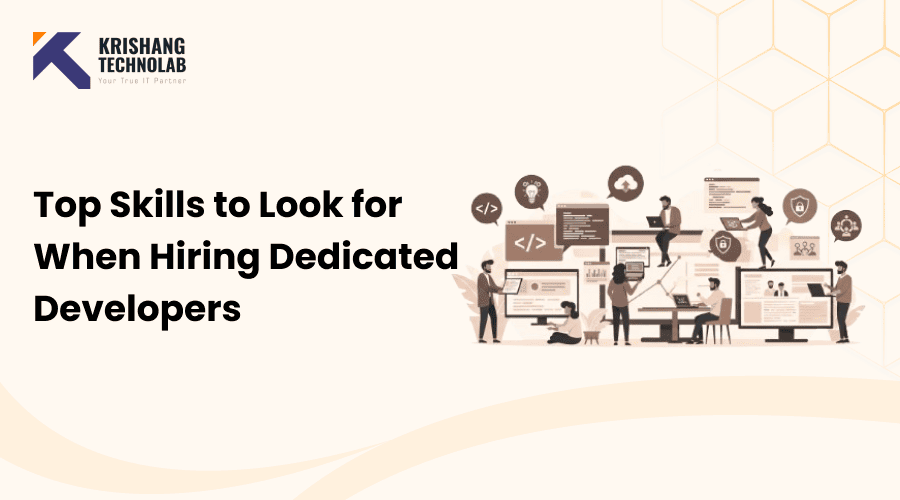 Top Hire Dedicated Developers Skills Guide