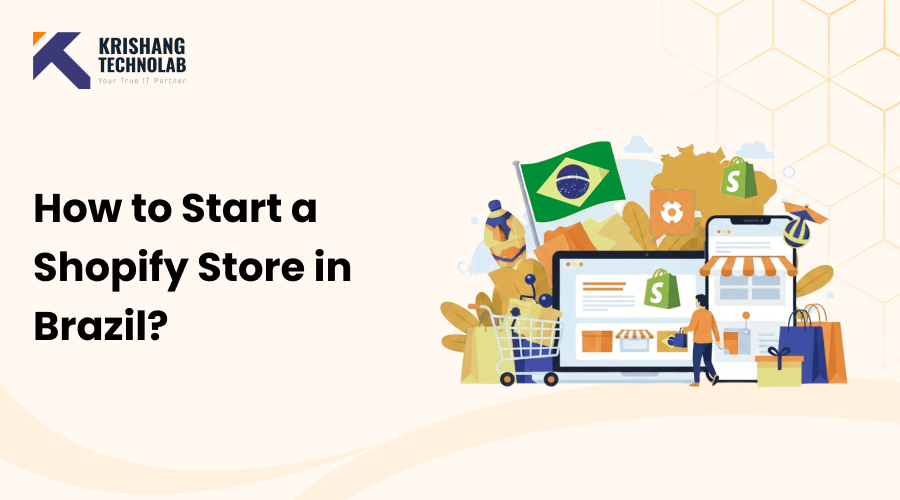 Complete Guide to Shopify Store in Brazil