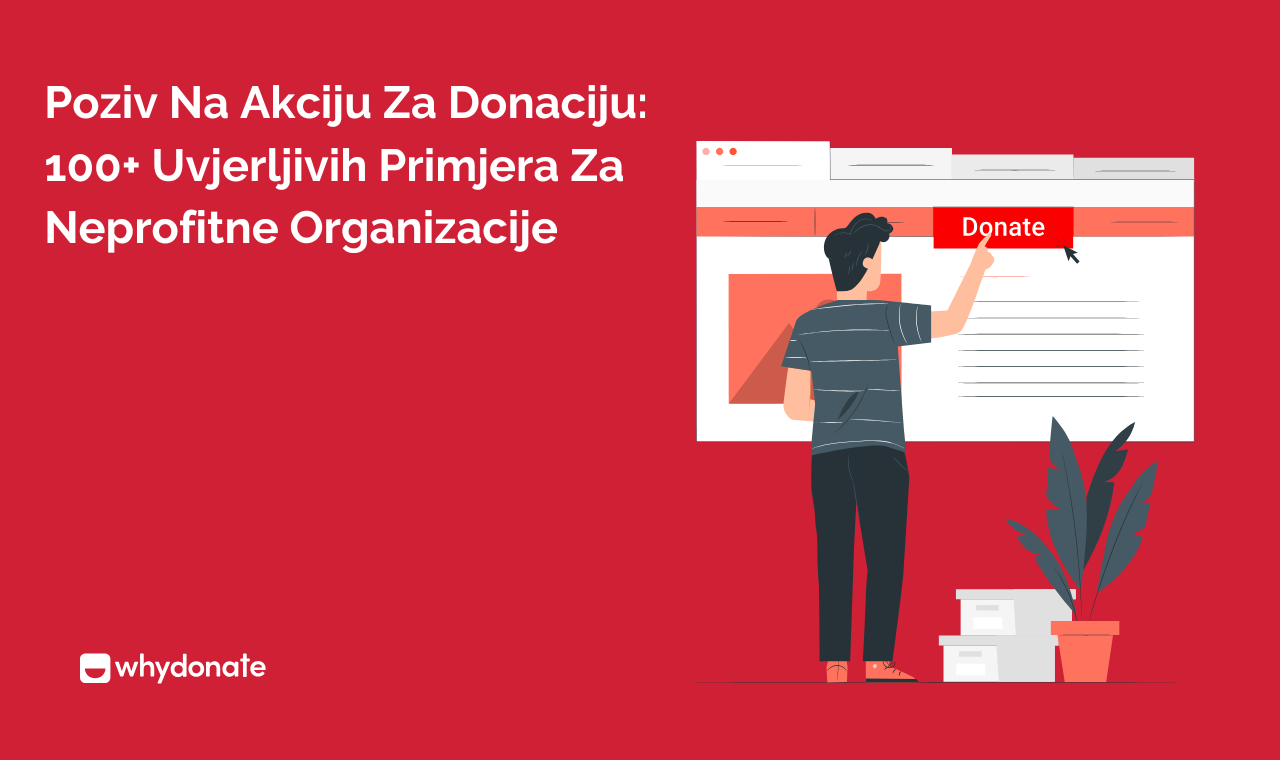 Poziv Na Akciju Za Donaciju: 100+ Snažnih Primjera