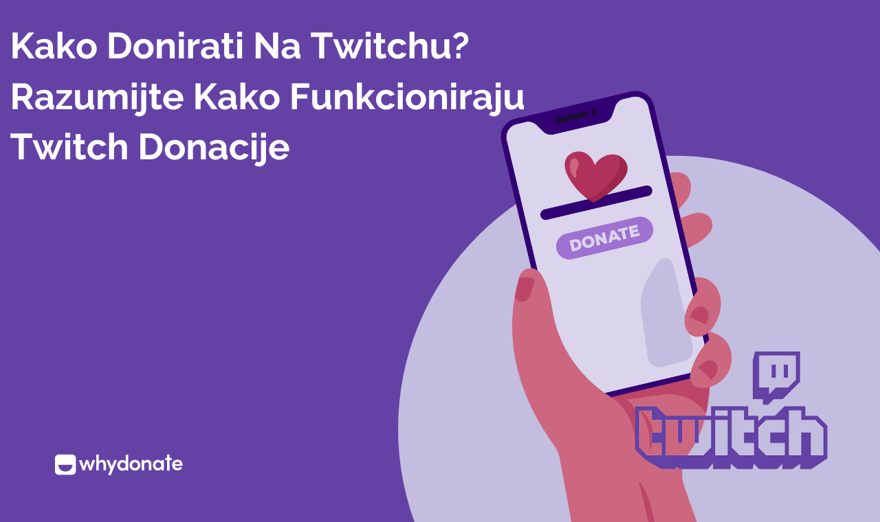 Twitch Donacije: Kako Donirati I Kako To Funkcionira