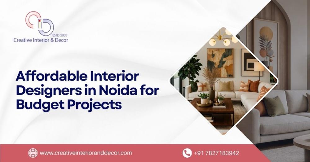 Affordable Interior Designers in Noida for Budget Projects