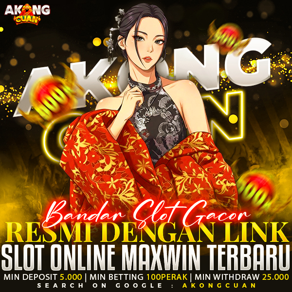 AkongCuan ⭐ Bandar Slot Gacor Resmi Dengan Link Slot Online Maxwin Terbaru