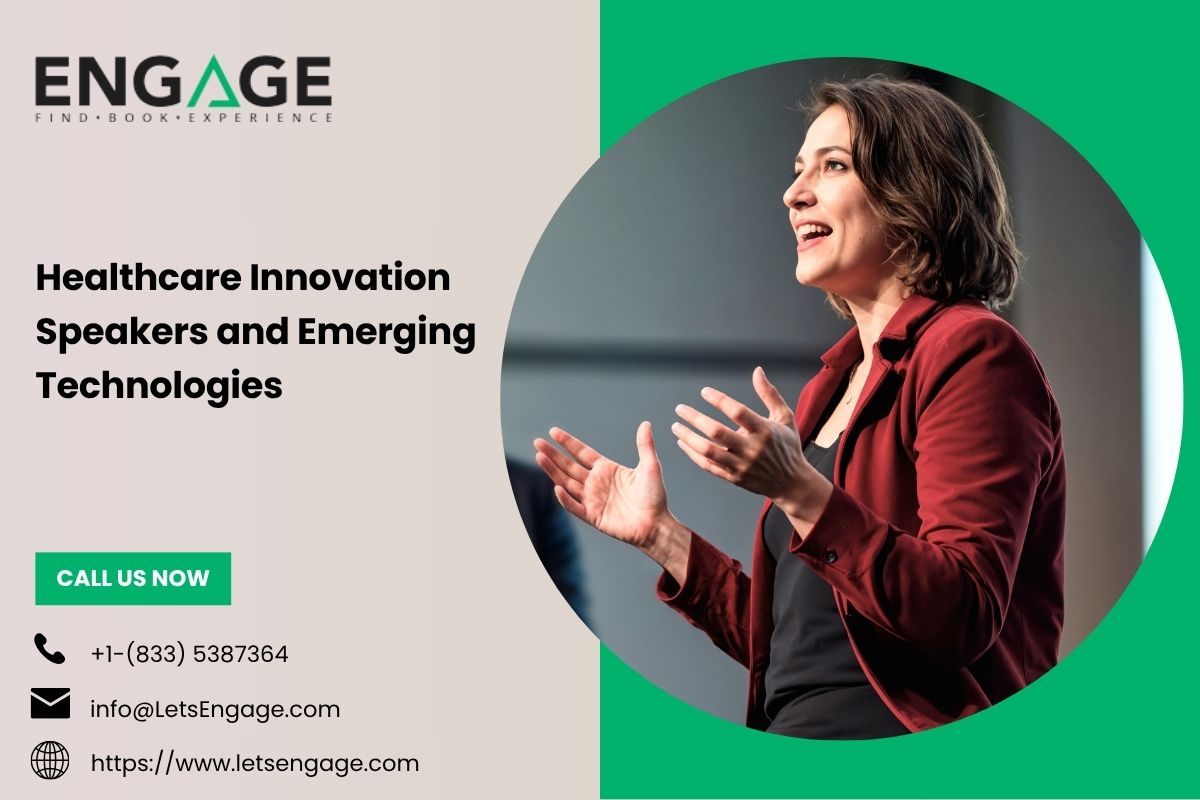 Healthcare Innovation Speakers and Emerging Technologies – Motivational Speakers