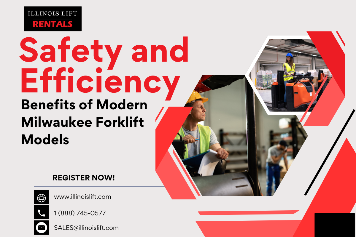 Safety and Efficiency Benefits of Modern Milwaukee Forklift Models – Illinois Lift Equipment