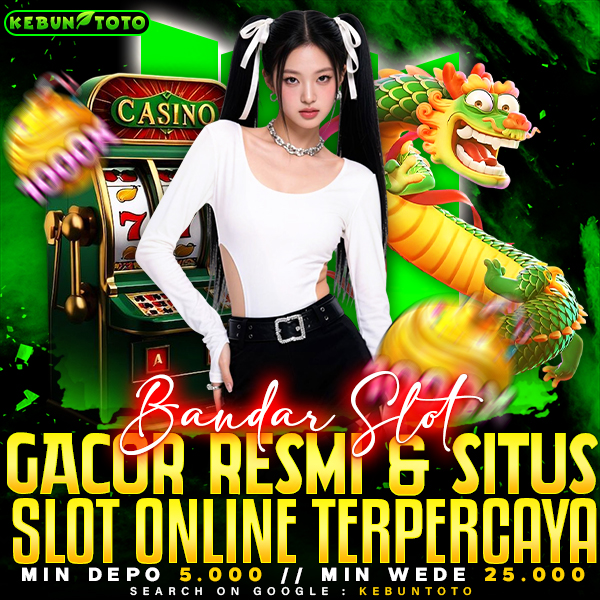KEBUNTOTO | Bandar Slot Gacor Resmi & Situs Slot Online Terpercaya