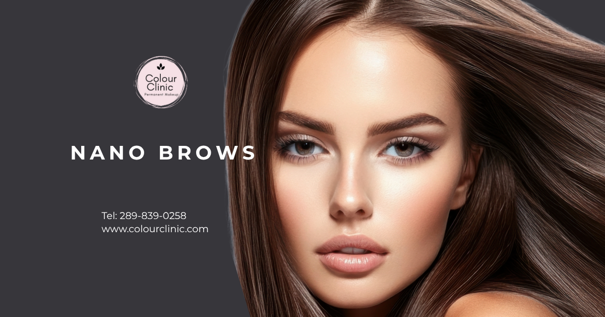 Nano Brows Oakville | Natural Looking Brow Treatment